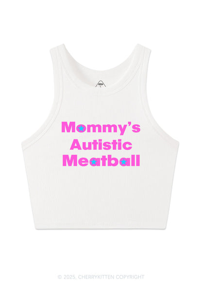 Mommys Autistic Meatball Y2K Crop Tank Top Cherrykitten