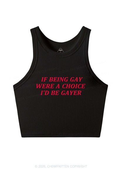 Being Gay Were A Choice Pride Y2K Crop Tank Top Cherrykitten