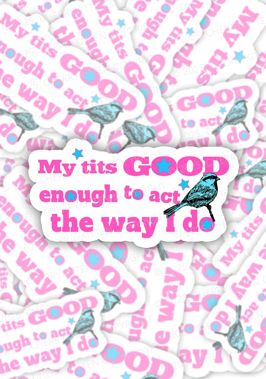 Good To Act Way 1Pc Y2K Sticker Cherrykitten