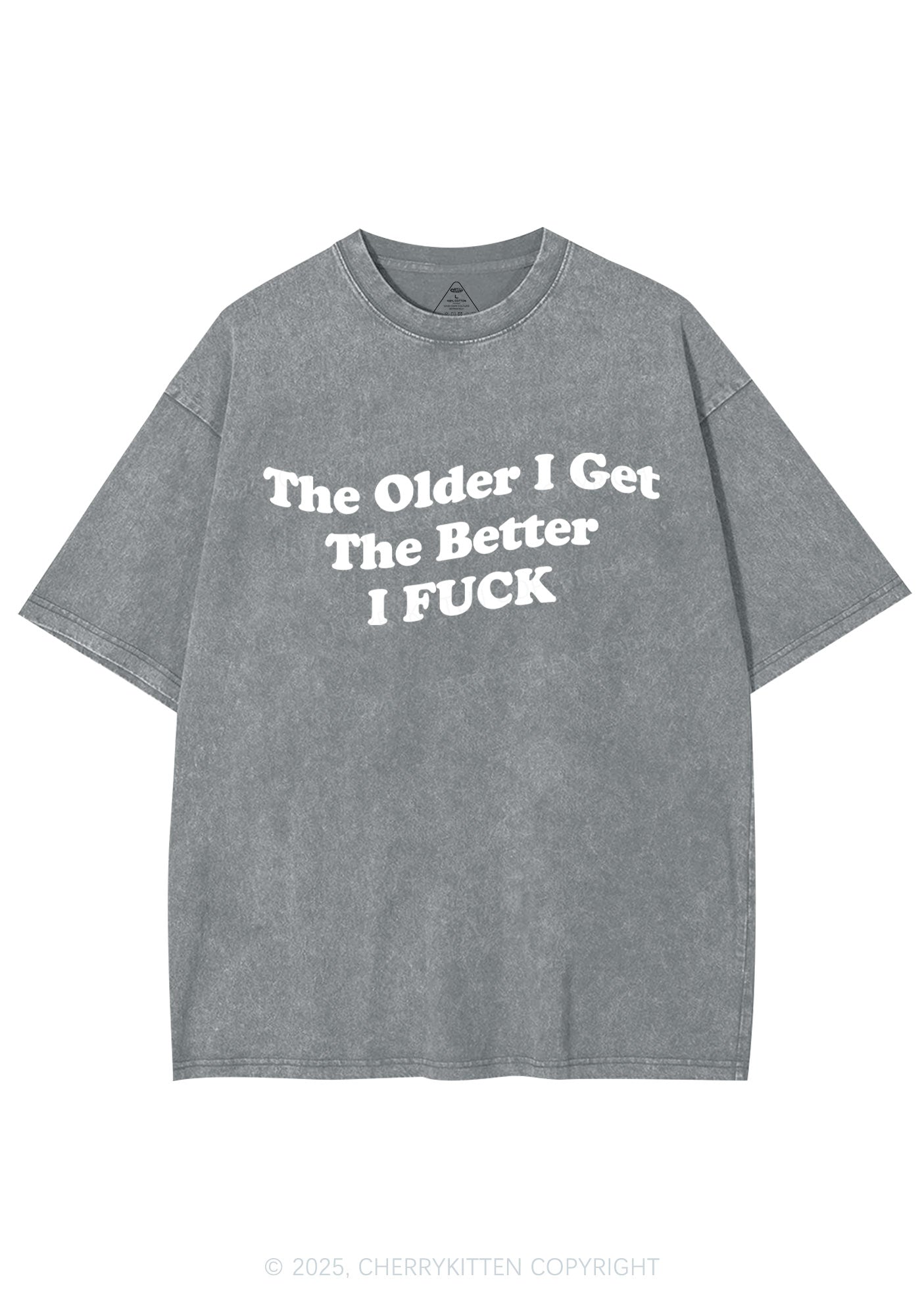 Older Get Better Fxxk Y2K Shirts Washed Tee Cherrykitten