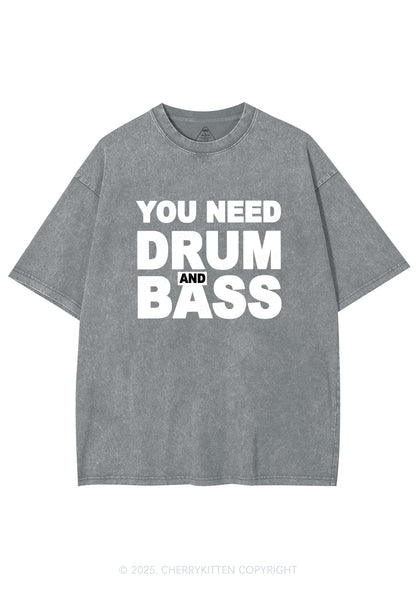 Need Drum And Bass Y2K Shirts Washed Tee Cherrykitten