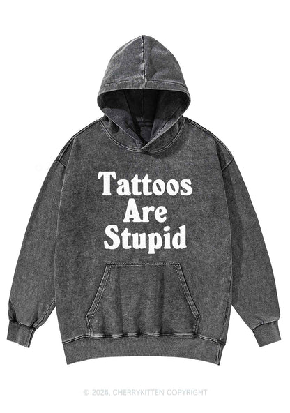 Tattoos Are Stupid Y2K Washed Hoodie Cherrykitten