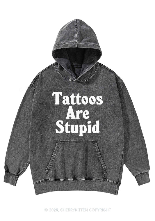 Tattoos Are Stupid Y2K Washed Hoodie Cherrykitten