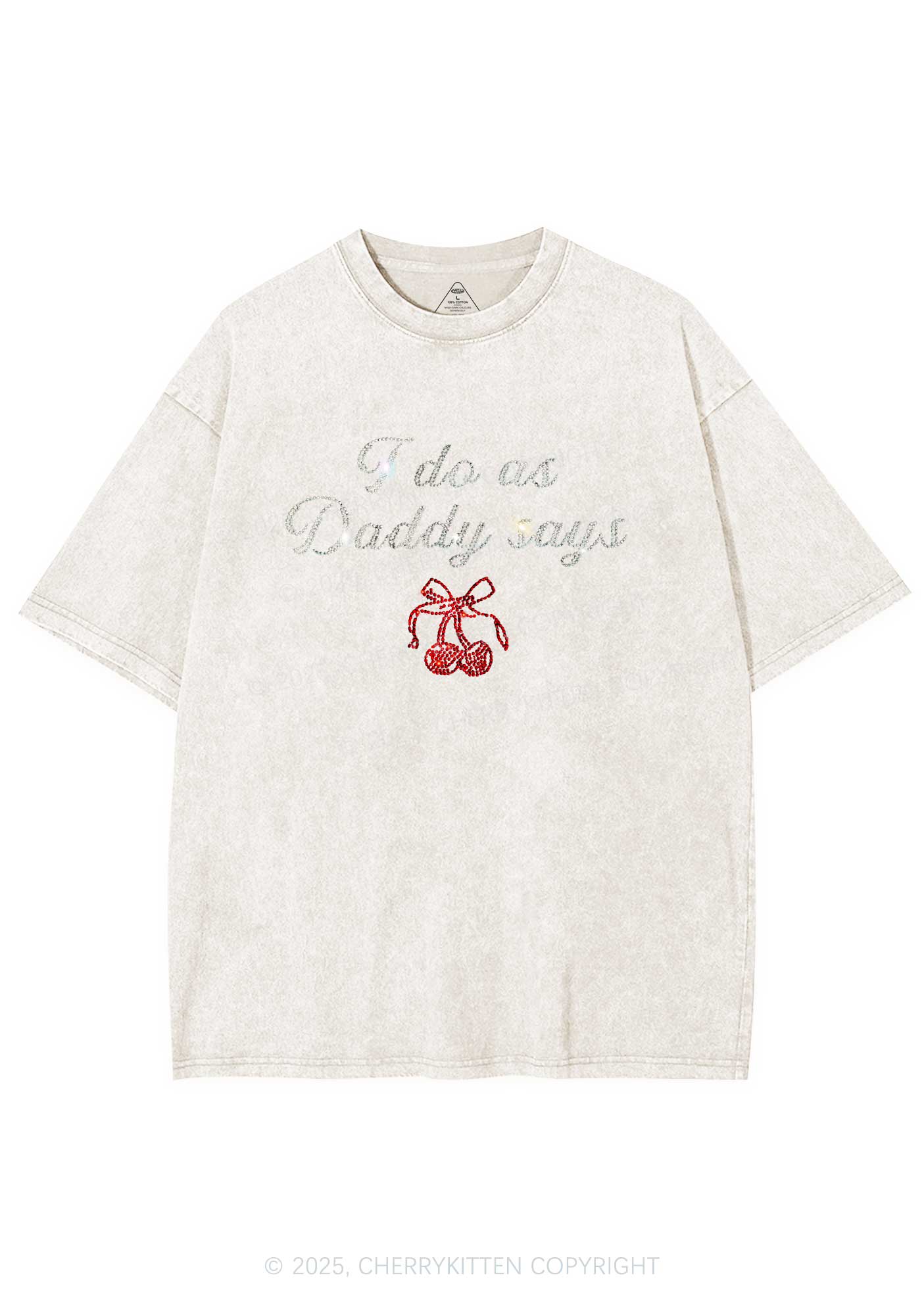 Rhinestone I Do As Daddy Says Y2K Shirts Washed Tee Cherrykitten