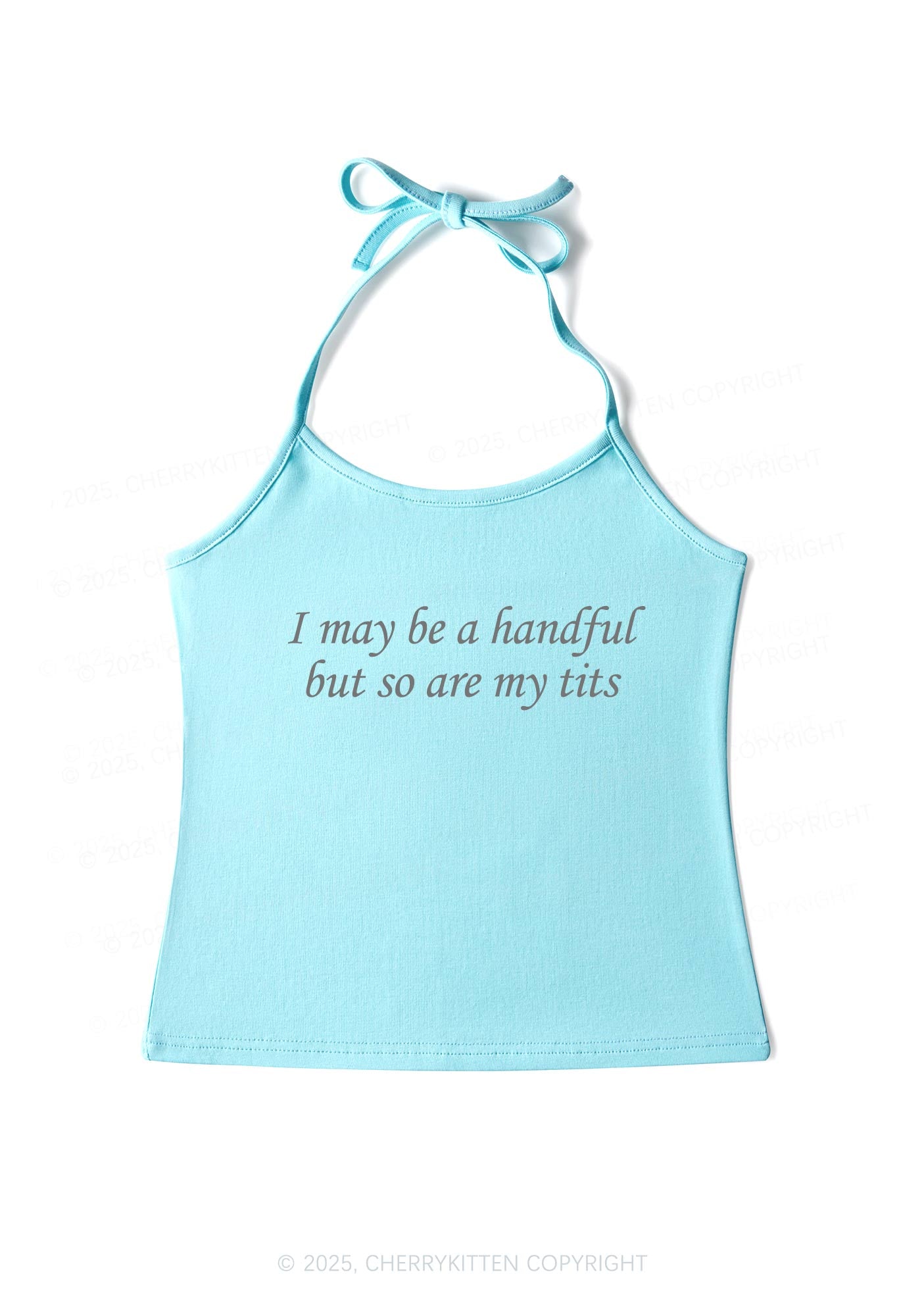I May Be A Handful Y2K Halter Neck Cami Cherrykitten