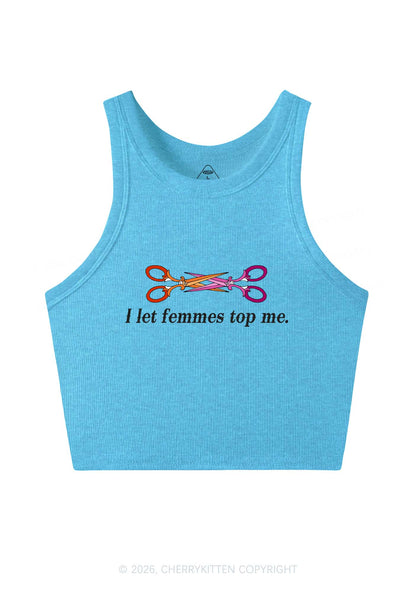 I Let Femmes Top Me Scissors Pride Y2K Crop Tank Top Cherrykitten