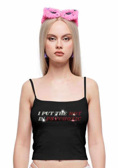 Rhinestone I Put The Hot In Psychotic Y2K Spaghetti Strap Cami Cherrykitten
