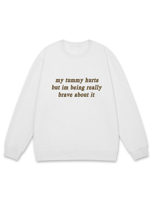 Im Being Really Brave About It Y2K Sweatshirt