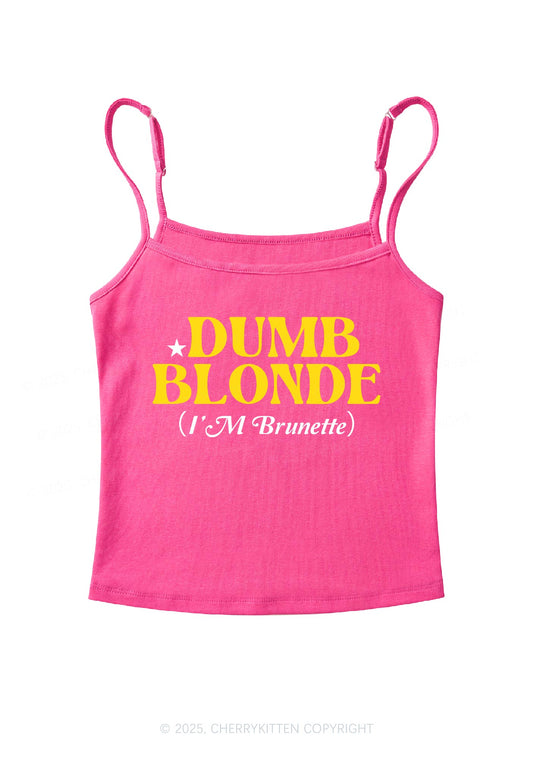 Dumb Blonde Brunette Y2K Spaghetti Strap Cami Cherrykitten