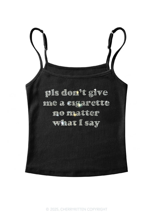 Rhinestone Dont Give Me Cigarette Y2K Spaghetti Strap Cami Cherrykitten