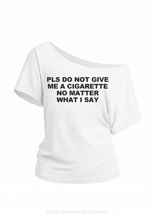 Dont Give Me Cigarette Y2K Off Shoulder Tee Cherrykitten