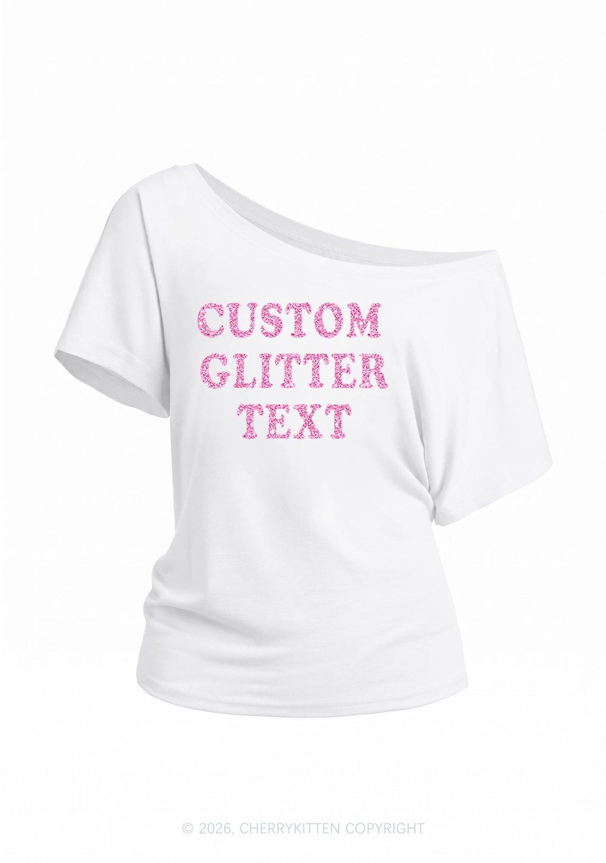 Custom Text Glitter Y2K Off Shoulder Tee Cherrykitten