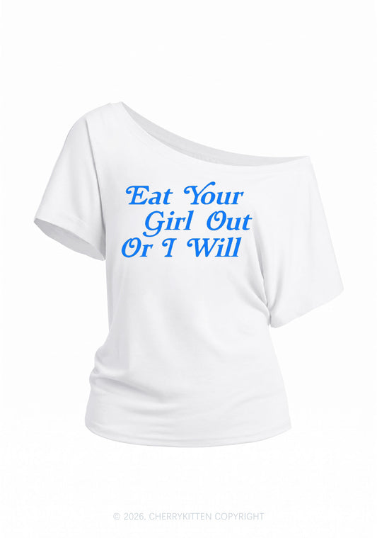 Eat Your Girl Out Y2K Off Shoulder Tee Cherrykitten