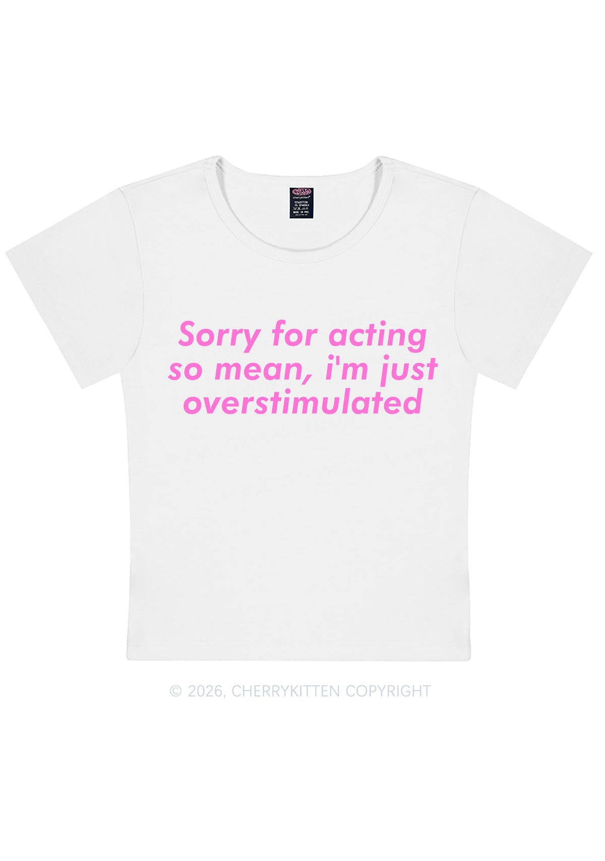 Im Just Overstimulated Y2K Baby Tee Cherrykitten