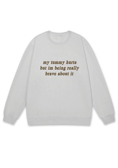Im Being Really Brave About It Y2K Sweatshirt