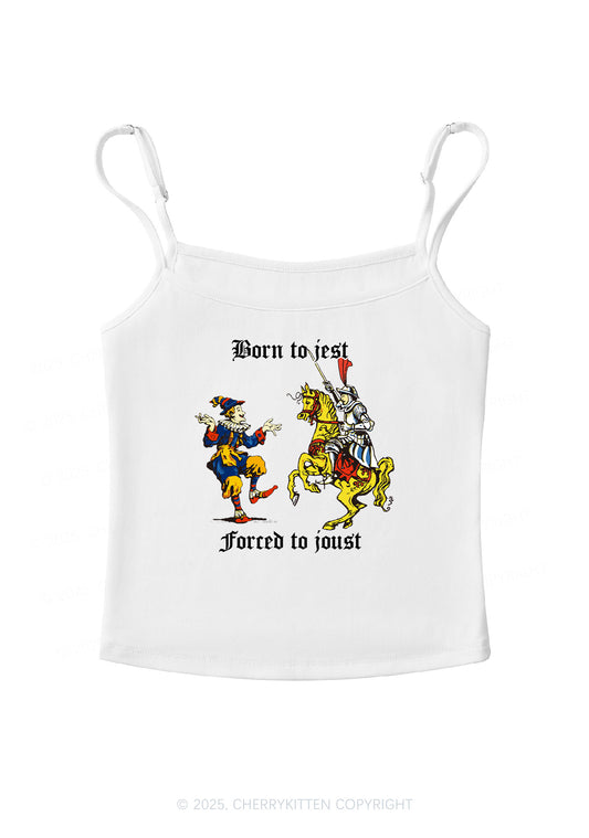 Born to Jest Forced to Joust Y2K Spaghetti Strap Cami Cherrykitten