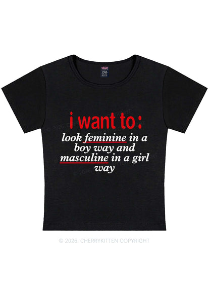 I Want To Feminine Masculine Pride Y2K Baby Tee Cherrykitten