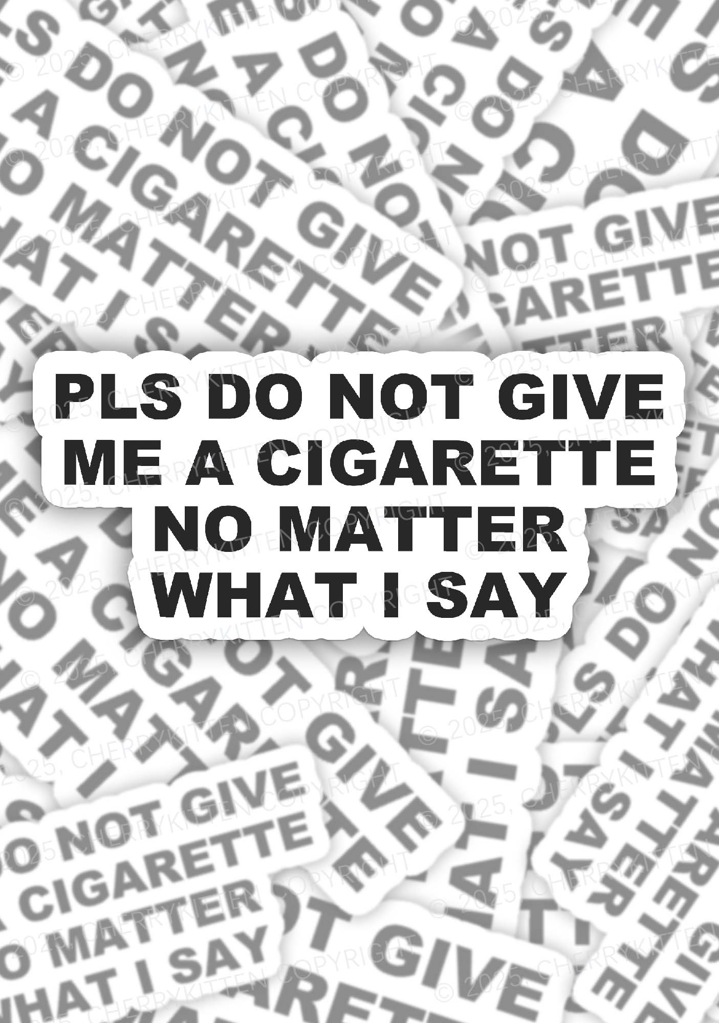 Dont Give Me Cigarette 1Pc Y2K Sticker Cherrykitten