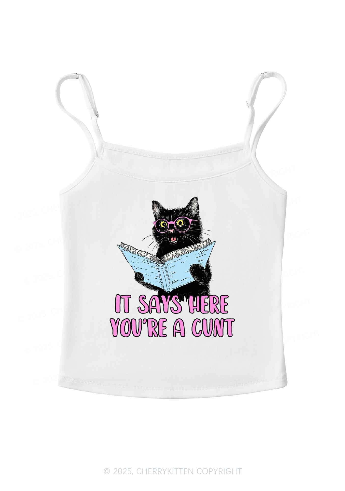 You Are A Cxxt Y2K Spaghetti Strap Cami Cherrykitten