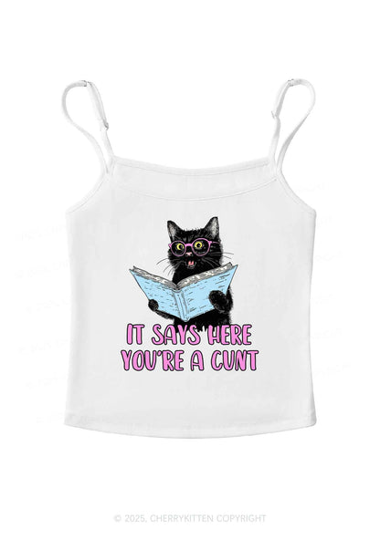 You Are A Cxxt Y2K Spaghetti Strap Cami Cherrykitten