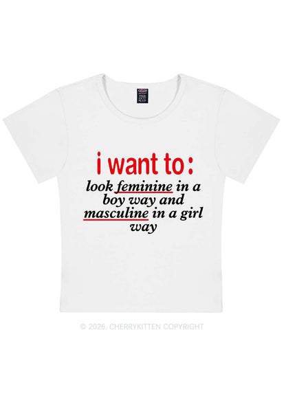 I Want To Feminine Masculine Pride Y2K Baby Tee Cherrykitten