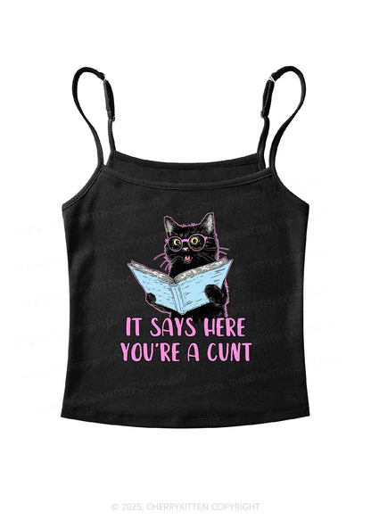 You Are A Cxxt Y2K Spaghetti Strap Cami Cherrykitten