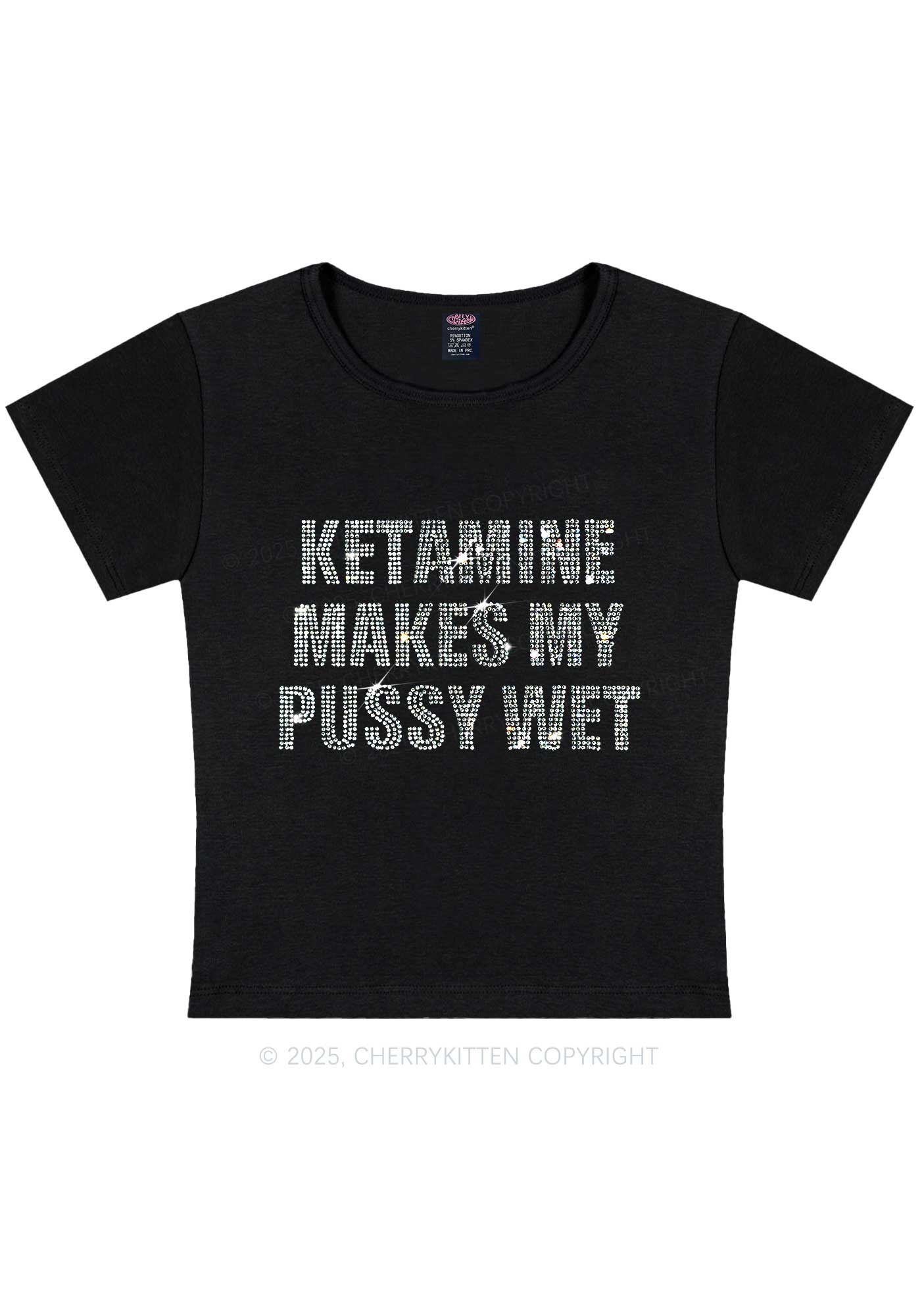 Rhinestone K Makes My Puxxy Wet Y2K Baby Tee Cherrykitten
