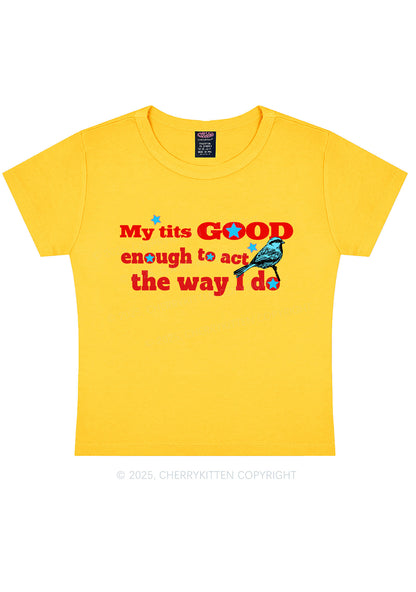 Good To Act Way Y2K Baby Tee Cherrykitten