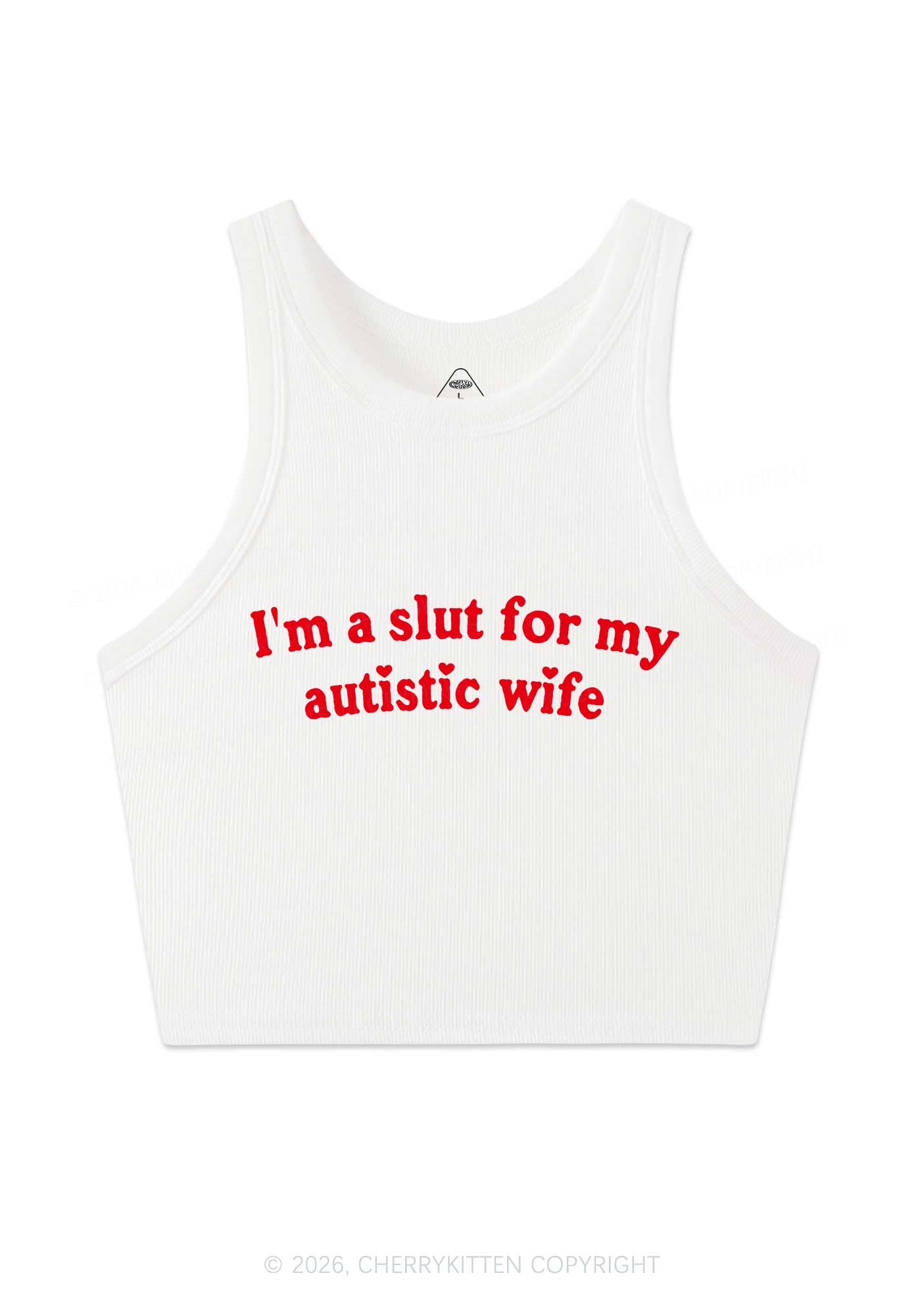 Slxt For My Autistic Wife Y2K Crop Tank Top Cherrykitten