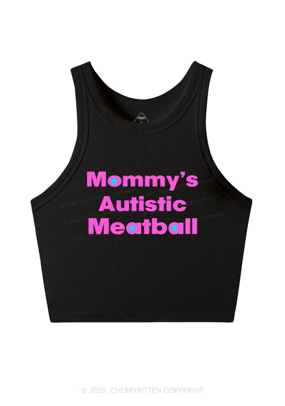 Mommys Autistic Meatball Y2K Crop Tank Top Cherrykitten