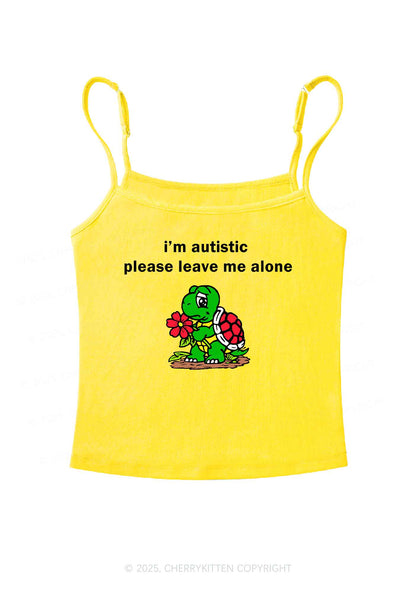 Im Autistic Leave Me Alone Y2K Spaghetti Strap Cami Cherrykitten