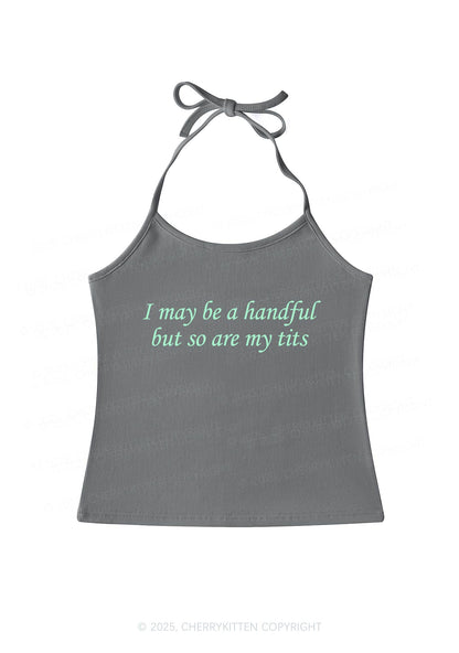 I May Be A Handful Y2K Halter Neck Cami Cherrykitten