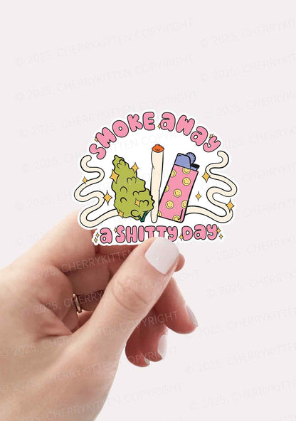 Smoke Away A Shixxy Day 1Pc Y2K Sticker Cherrykitten