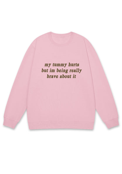 Im Being Really Brave About It Y2K Sweatshirt