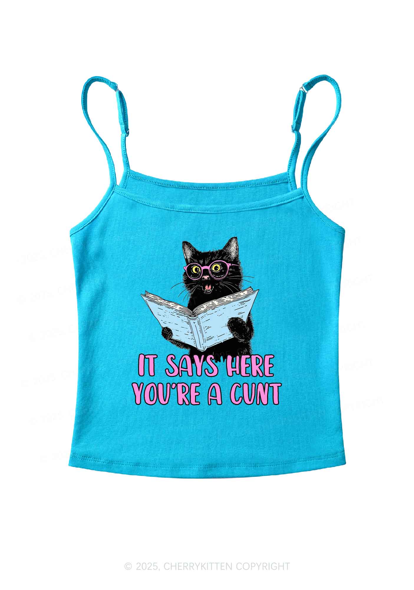 You Are A Cxxt Y2K Spaghetti Strap Cami Cherrykitten