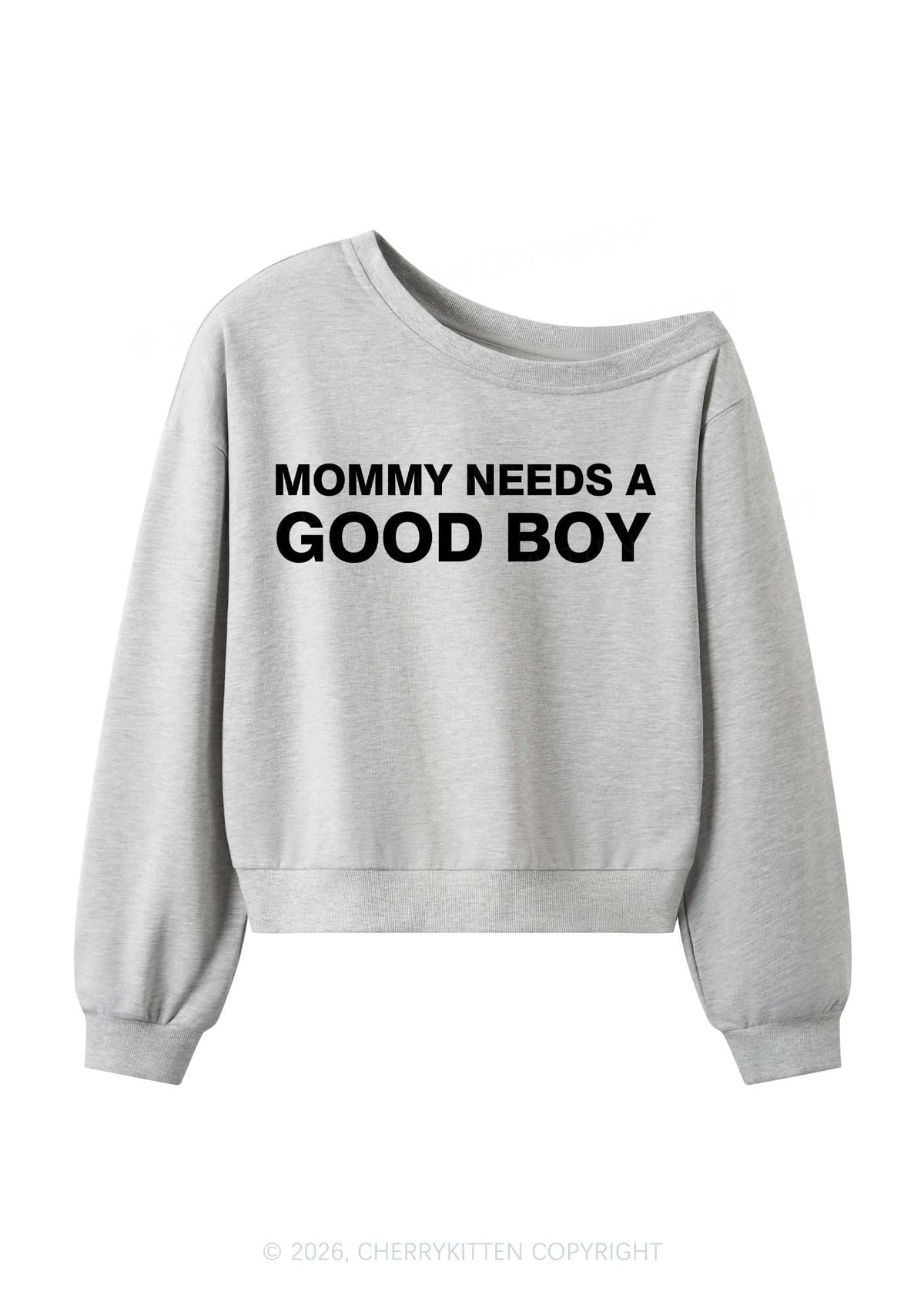 Mommy Needs A Good Boy Y2K Off Shoulder Sweatshirts Cherrykitten