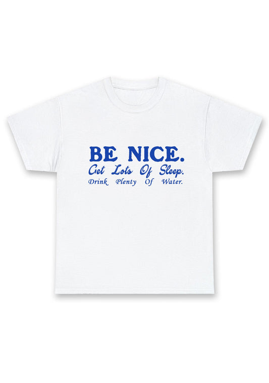 Be Nice Get Lots Of Sleep Chunky Shirt