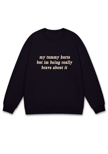 Im Being Really Brave About It Y2K Sweatshirt