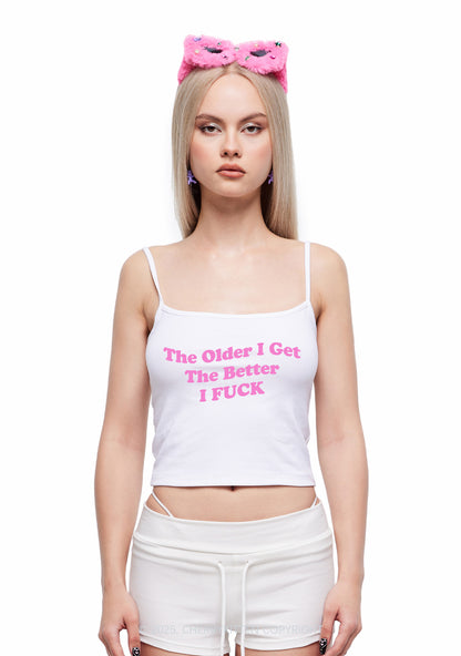 Older Get Better Fxxk Y2K Spaghetti Strap Cami Cherrykitten