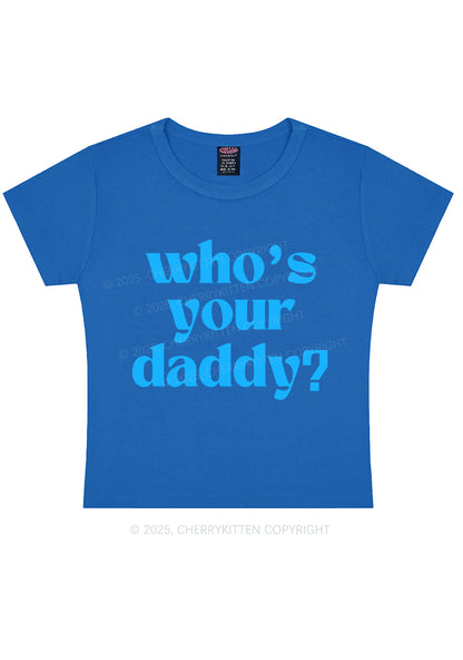 Whos Your Daddy Y2K Baby Tee Cherrykitten