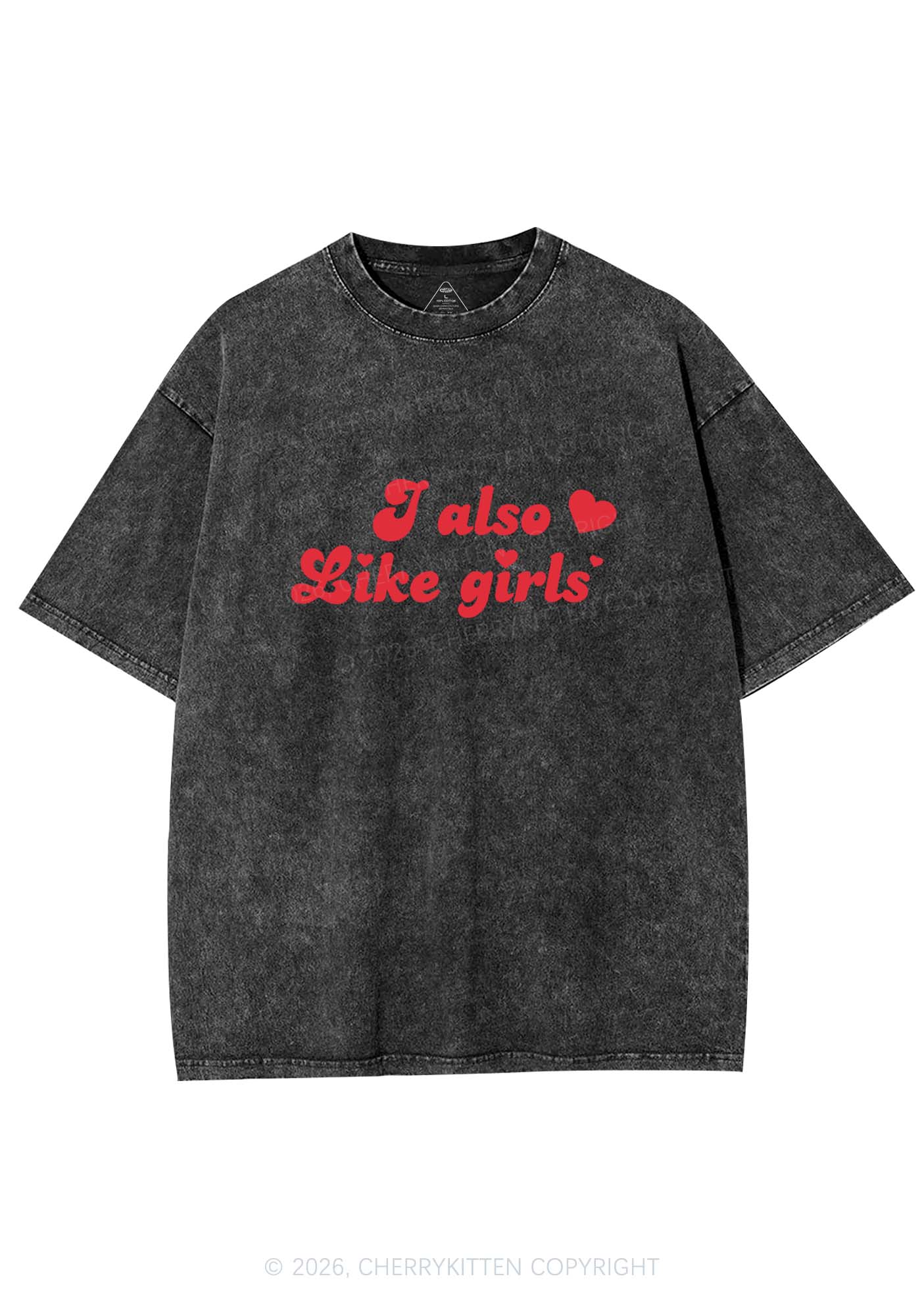 I Also Like Girls Pride Y2K Shirts Washed Tee Cherrykitten