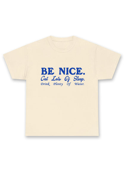 Be Nice Get Lots Of Sleep Chunky Shirt