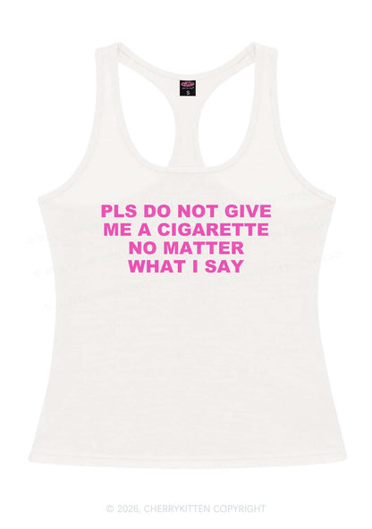Dont Give Me Cigarette Y2K Women Racerback Tank Top Cherrykitten