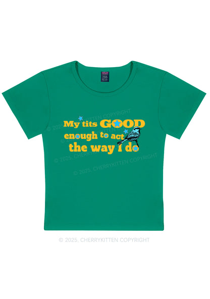 Good To Act Way Y2K Baby Tee Cherrykitten