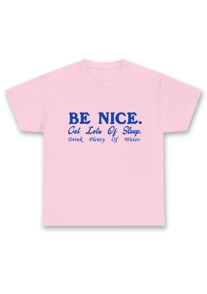 Be Nice Get Lots Of Sleep Chunky Shirt