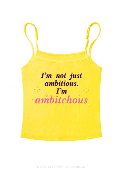 Not Ambitious Im Ambxxchous Y2K Spaghetti Strap Cami Cherrykitten