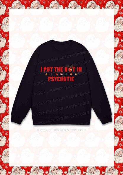 I Put The Hot In Psychotic Christmas Y2K Sweatshirt Cherrykitten