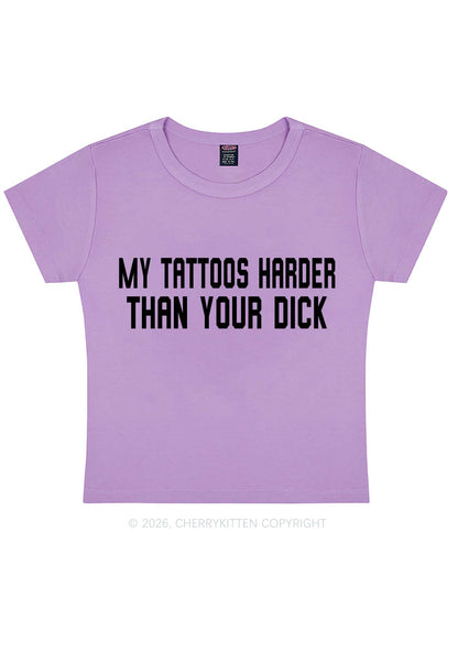 My Tattoos Harder Than Your Dxxk Y2K Baby Tee Cherrykitten