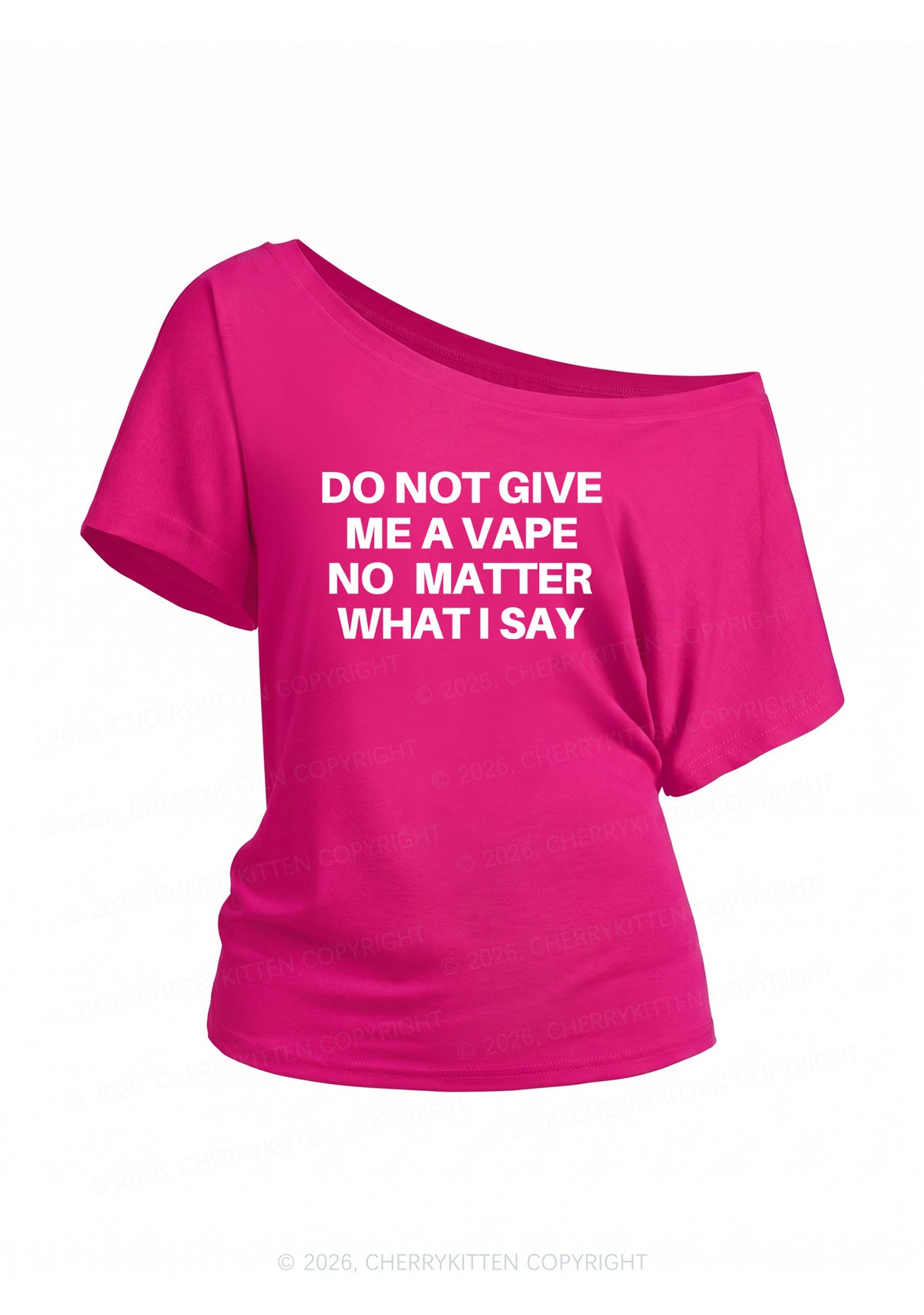 Do Not Give Me A Vape Y2K Off Shoulder Tee Cherrykitten