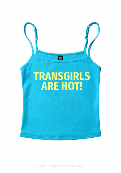 Transgirls Are Hot Pride Y2K Spaghetti Strap Cami Cherrykitten